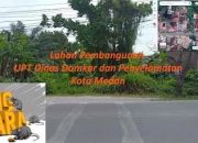 Dugaan Mark Up Pengadaan Lahan UPT Damkar di Kelurahan Terjun Medan Marelan Rp.2,66 M, Kata Kajari Belawan Sudah Diterbitkan Surat Tugas ke Tim Intel