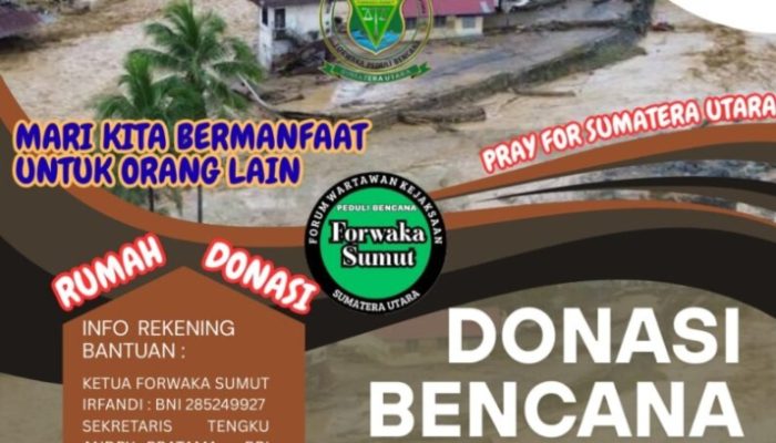 Forwaka Sumut Bentuk Peduli Bencana 