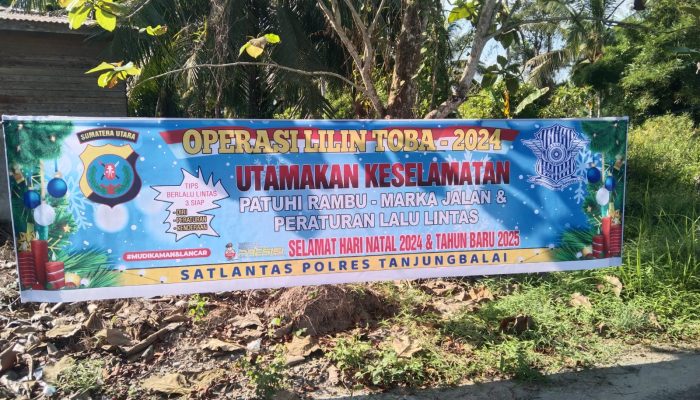 Sat Lantas Polres T.Balai Laksanakan Pemasangan Spanduk Baliho Dan Banner Himbauan OPS Lilin Toba 2024