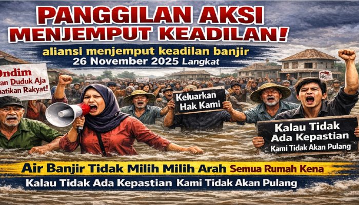 Ribuan Korban Banjir Akan Gelar Aksi Demo di Kantor Bupati dan DPRD Langkat, Menuntut Keadilan Atas Bantuan Jaminan Hidup