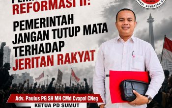 ALARM PERINGATAN REFORMASI II: PEMERINTAH JANGAN TUTUP MATA TERHADAP JERITAN RAKYAT