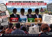 Empat Kandidat Bertarung pada Pilkades, Rekam Jejak dan Integritas Kandidat Disorot